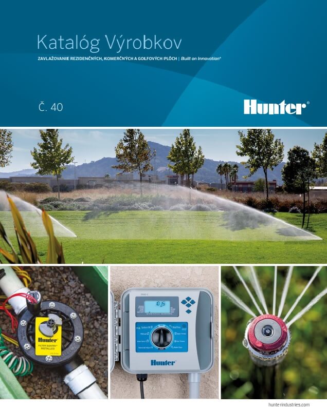 Zavlahy Hunter (Hunter nabízí, Klíčové vlastnosti, Klíčové vlastnosti Hunter, vlastnosti Hunter, Hunter jsou) Zavlahy Hunter